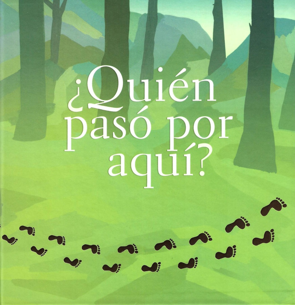 CUENTO ¿QUIÉN PASÓ POR AQUÍ?
