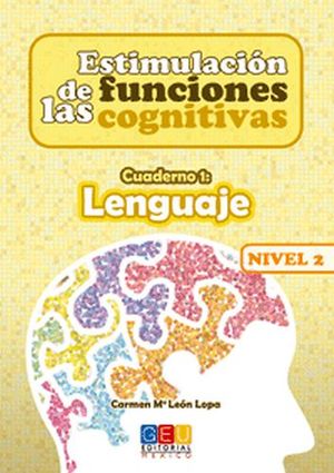 ESTIMULACION DE LAS FUNCIONES COGNITIVAS 1 LENGUAJE N2