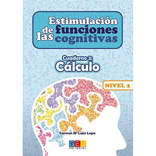ESTIMULACION DE LAS FUNCIONES COGNITIVAS 2 CÁLCULO N2