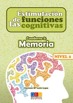 ESTIMULACION DE LAS FUNCIONES COGNITIVAS 5 MEMORIA N2