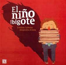 CUENTO EL NIÑO CON BIGOTE