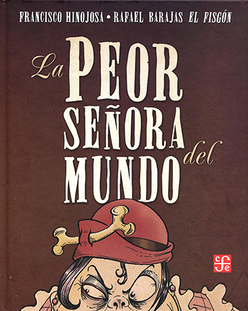 CUENTO LA PEOR SEÑORA DEL MUNDO