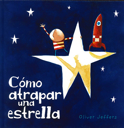 CUENTO CÓMO ATRAPAR UNA ESTRELLA