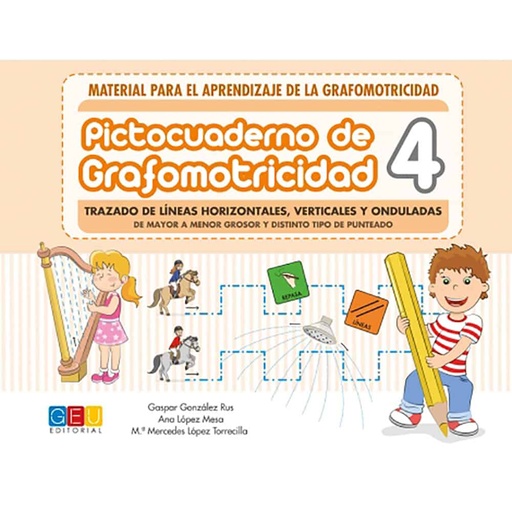 PICTOCUADERNO DE GRAFOMOTRICIDAD 4: TRAZADO DE LINEAS HORIZONTALES, VERTICALES Y ONDULADAS