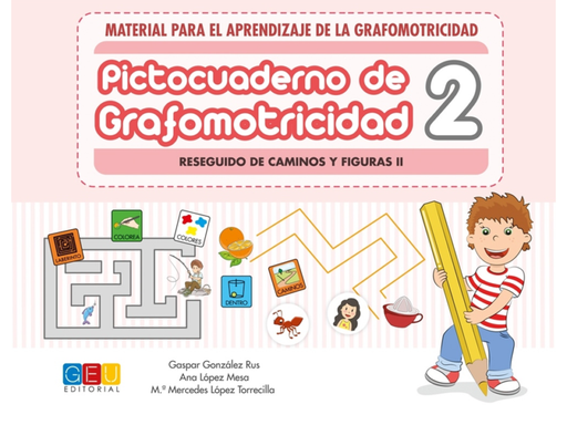 PICTOCUADERNO DE GRAFOMOTRICIDAD 2: RESEGUIDO DE CAMINOS Y FIGURAS II