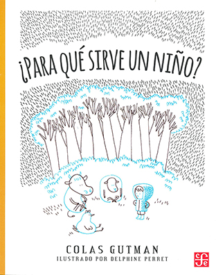 CUENTO ¿PARA QUE SIRVE UN NIÑO?