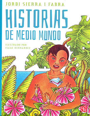 CUENTO HISTORIAS DE MEDIO MUNDO