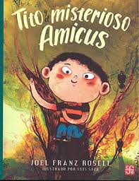 CUENTO TITO Y EL MISTERIOSO AMICUS