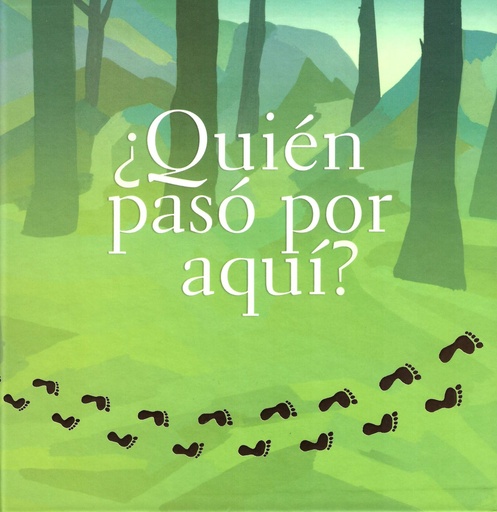 CUENTO ¿QUIÉN PASÓ POR AQUÍ?